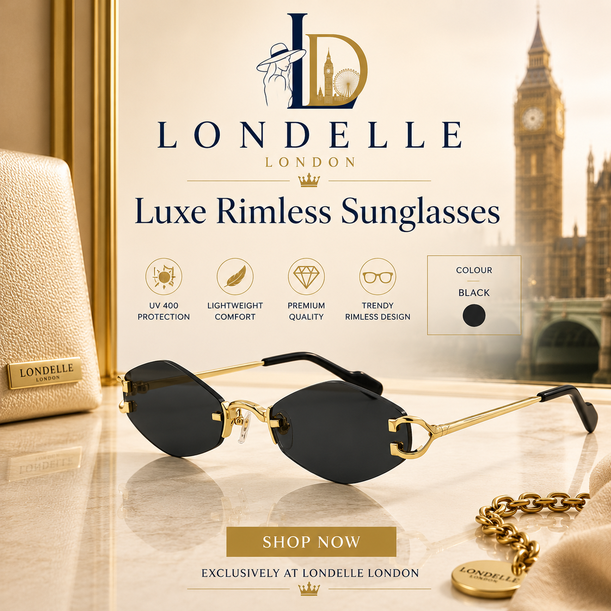 LONDELLE -  Luxe Rimless  Sunglasses
